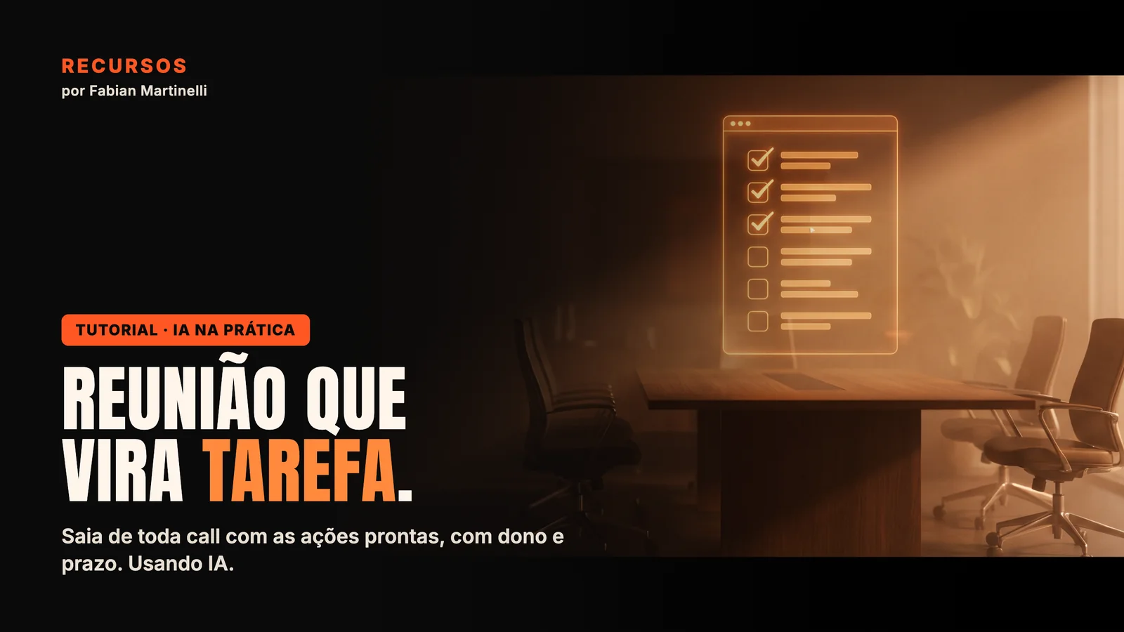 Reunião que vira tarefa com IA